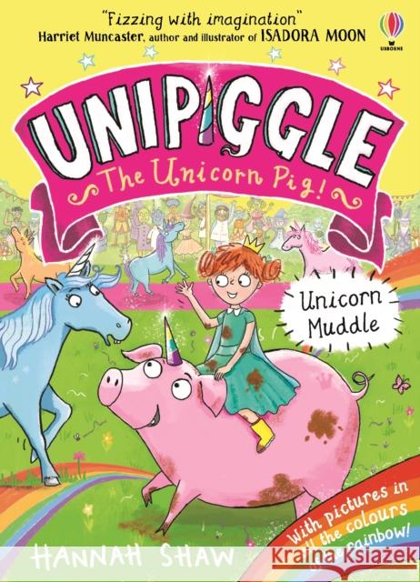 Unipiggle: Unicorn Muddle Shaw, Hannah 9781474972178 Usborne Publishing Ltd - książka