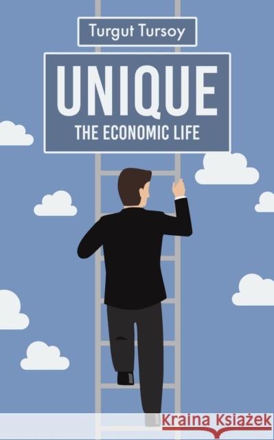 Unique - the economic life Turgut Tursoy 9781398496170 Austin Macauley Publishers - książka