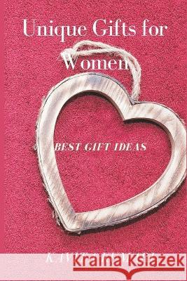 Unique Gifts for Women Kavita Kumari   9789357339704 Writat - książka