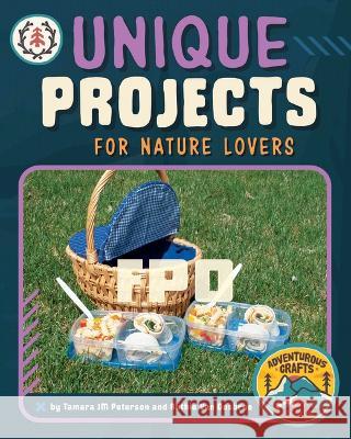 Unique Projects for Nature Lovers Tamara Jm Peterson Ruthie Va 9781669004493 Capstone Press - książka