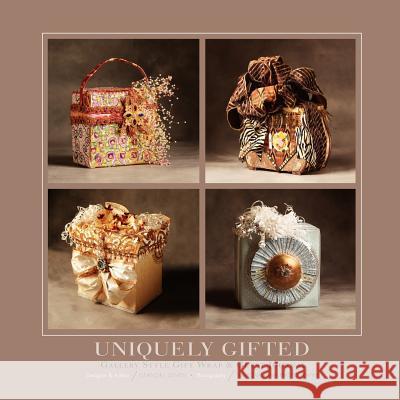 Uniquely Gifted: Gallery Style Gift Wrap & Guest Journal Leinen, Eleanor J. 9781434346865 Authorhouse - książka