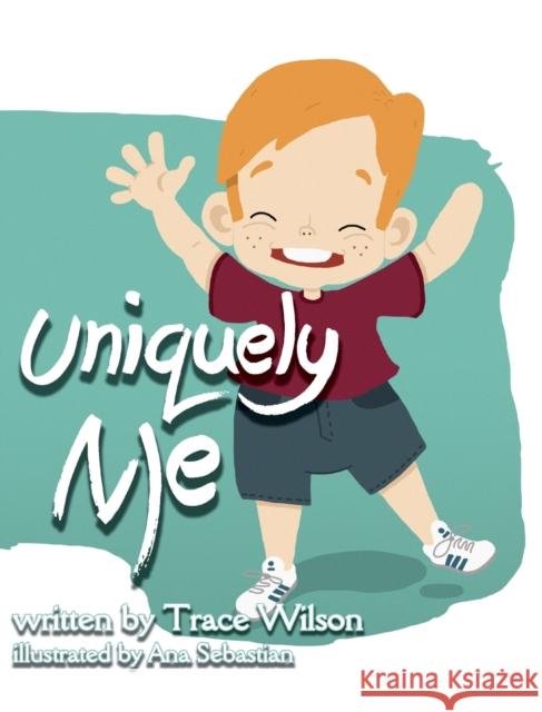 Uniquely Me Trace Wilson Ana Sebastian 9781087976020 Trace Wilson - książka