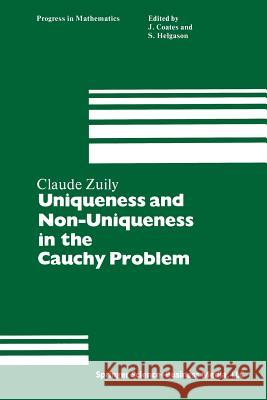 Uniqueness and Non-Uniqueness in the Cauchy Problem Zuily 9780817631215 Not Avail - książka