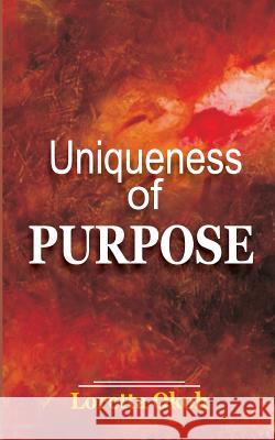 Uniqueness of Purpose Loretta O. Okoh 9781491294291 Createspace - książka