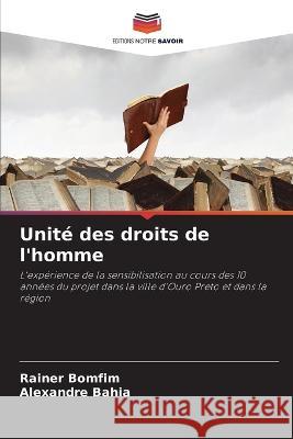 Unite des droits de l'homme Rainer Bomfim Alexandre Bahia  9786206014096 Editions Notre Savoir - książka