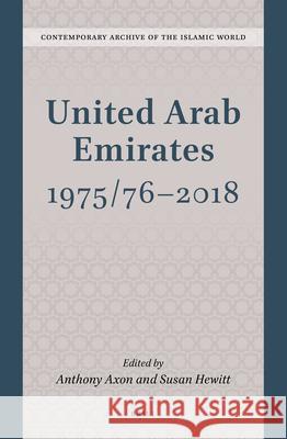 United Arab Emirates 1975/76-2018 Anthony Axon, Susan Hewitt 9789004408258 Brill - książka