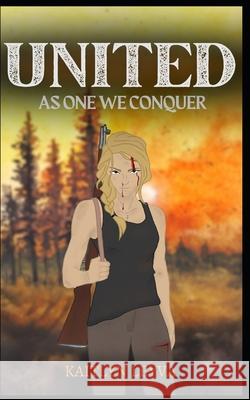 United: As One We Conquer Kaitlyn Leyva 9798334184145 Independently Published - książka