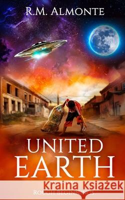 United Earth: Rough Beginnings Ramon Manuel Almonte 9781515034162 Createspace Independent Publishing Platform - książka