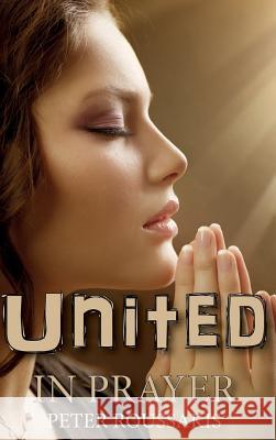 United in Prayer Peter E. Roussakis 9781532681035 Wipf & Stock Publishers - książka