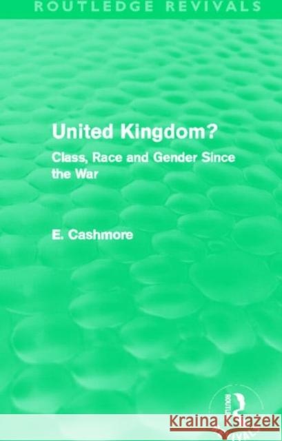 United Kingdom? : Class, Race and Gender since the War E. Cashmore 9780415661843 Routledge - książka