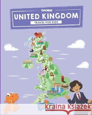 United Kingdom: Travel for kids: The fun way to discover UK - Kids' Travel Guide Celia Jenkins Dinobibi Publishing 9781089419617 Independently Published - książka