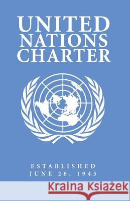 United Nations Charter Historical Works Mikazuki Publishin Kambiz Mostofizadeh 9781937981907 Mikazuki Publishing House - książka