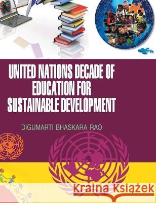 United Nations Decade of Education for Sustainable Development D. B. Rao 9789350561263 Discovery Publishing House Pvt Ltd - książka