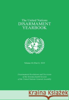 United Nations Disarmament Yearbook 2019: Part I United Nations Publications 9789211391800 United Nations - książka