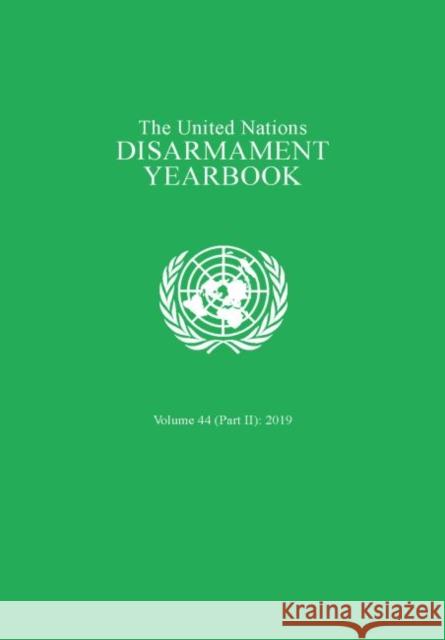 United Nations Disarmament Yearbook 2019: Part II United Nations Publications 9789211391923 United Nations - książka