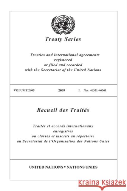 United Nations Treaty Series: Vol.2605,2009 United Nations 9789219007246 United Nations (Un) - książka