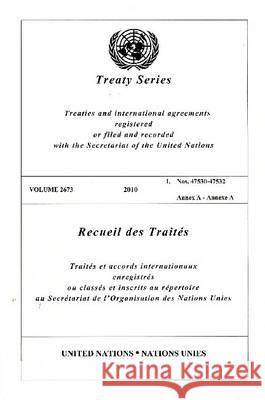 United Nations Treaty Series: Vol.2673,2010 United Nations 9789219006508 United Nations - książka