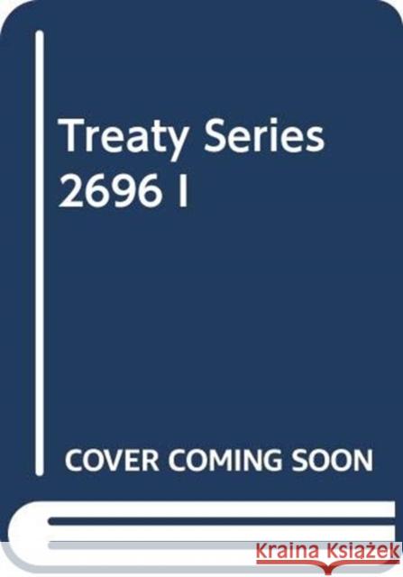 United Nations Treaty Series: Vol.2696, United Nations 9789219006706 United Nations - książka