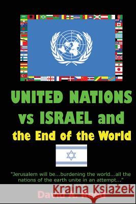 United Nations vs Israel and the End of the World Reed, David a. 9781478213130 Createspace - książka