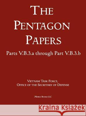 United States - Vietnam Relations 1945 - 1967 (The Pentagon Papers) (Volume 10) Office of the Secretary of Defense 9781608881598 Nimble Books - książka