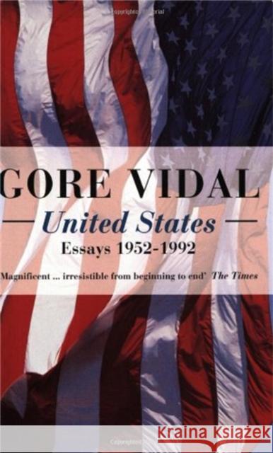 United States: Essays 1952-1992 Gore Vidal 9780349105246 Little, Brown Book Group - książka