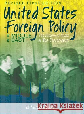 United States Foreign Policy in the Middle East Farrokh Moshiri 9781516554089 Cognella Academic Publishing - książka