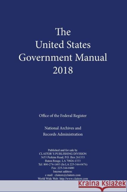 United States Government Manual 2018 Executive Office of the President 9781598048926 Claitor's Pub Division - książka