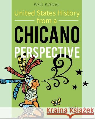 United States History From A Chicano Perspective Yañez, Angélica 9781516530113 Cognella Academic Publishing - książka