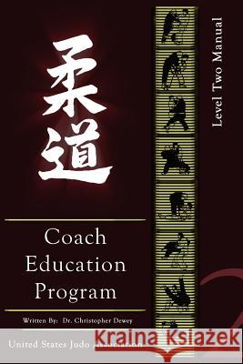 United States Judo Association Coach's Education Program Level 2 Christopher Dewey 9780976099277 Fifth Estate - książka