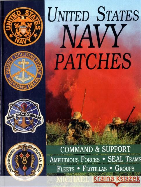 United States Navy Patches Series: Volume IV: Amphibious Forces, Seal Teams, Fleets, Flotillas, Groups Roberts, Michael L. 9780764300684 Schiffer Publishing - książka