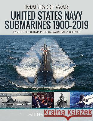 United States Navy Submarines 1900-2019 Green, Michael 9781526742063 Pen & Sword Maritime - książka