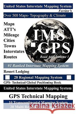 United States Road Atlas Volume 1: United States Interstate Mapping System Ferriter's 9781434366290 Authorhouse - książka