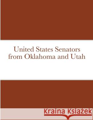 United States Senators from Oklahoma and Utah Navarro Bob Navarro 9781716796227 Lulu Press - książka
