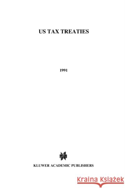 United States Tax Treaties Van Raad, Kees 9789065445285 Kluwer Law International - książka