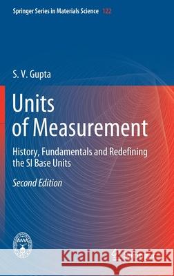 Units of Measurement: History, Fundamentals and Redefining the Si Base Units Gupta, S. V. 9783030439682 Springer - książka