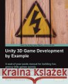 Unity 3D Game Development by Example Beginner's Guide Ryan Henso 9781849690546 Packt Publishing