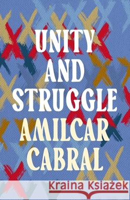 Unity and Struggle Amilcar Cabral 9781803288994 Head of Zeus - książka