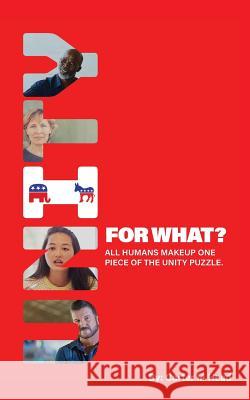 Unity for What? Carter M Head   9780998832333 Heads Up Publications - książka
