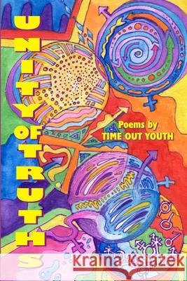 Unity of Truths Guerilla Poets, Time Out Youth 9781678077471 Lulu.com - książka