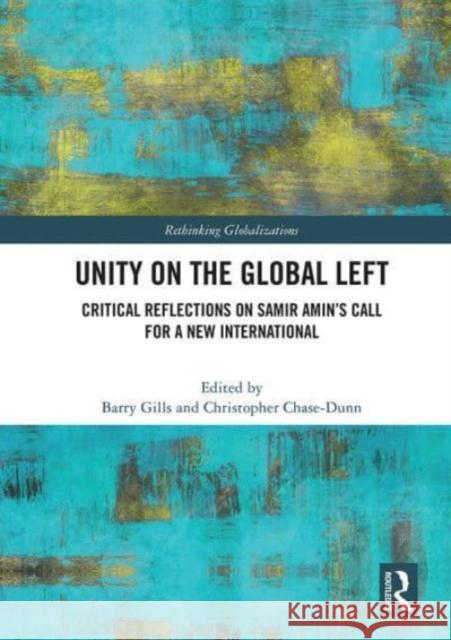 Unity on the Global Left  9780367552251 Taylor & Francis Ltd - książka