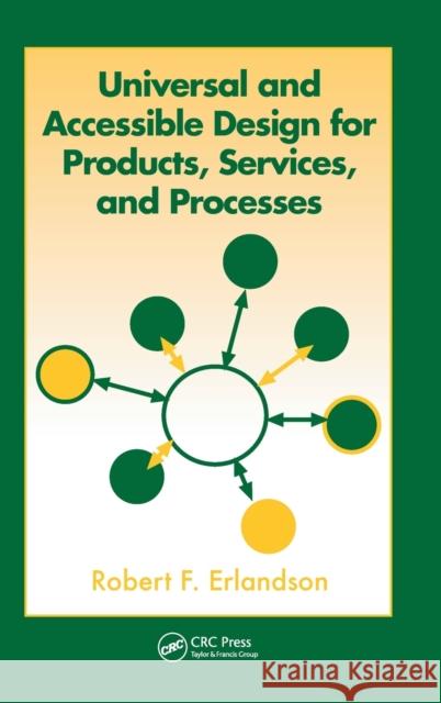 Universal and Accessible Design for Products, Services, and Processes Erlandson F. Erlandson Robert F. Erlandson 9780849374937 CRC - książka