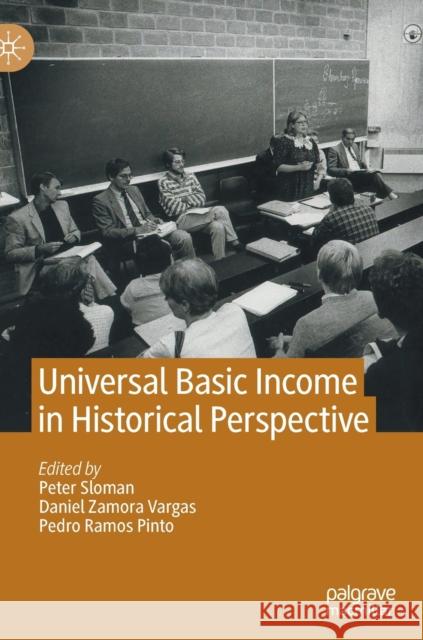 Universal Basic Income in Historical Perspective Peter Sloman Daniel Zamor Pedro Ramo 9783030757052 Palgrave MacMillan - książka