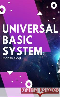 Universal Basic System Goel Mohak Goel 9798736947287 Amazon Digital Services LLC - KDP Print US - książka