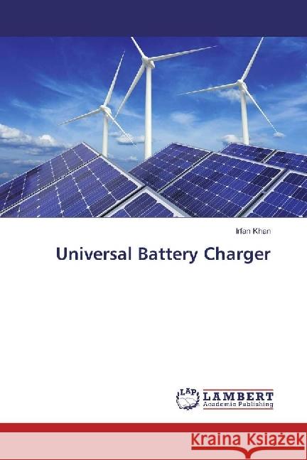 Universal Battery Charger Khan, Irfan 9786202075855 LAP Lambert Academic Publishing - książka