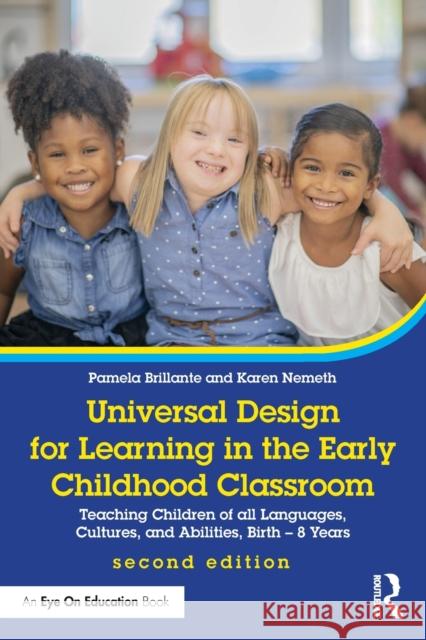 Universal Design for Learning in the Early Childhood Classroom: Teaching Children of all Languages, Cultures, and Abilities, Birth - 8 Years Karen (Language Castle, USA) Nemeth 9780367700935 Routledge - książka