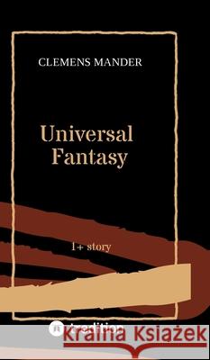 Universal Fantasy Mander, Clemens 9783384713612 tredition - książka