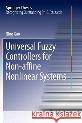 Universal Fuzzy Controllers for Non-Affine Nonlinear Systems Gao, Qing 9789811094927 Springer - książka