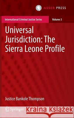 Universal Jurisdiction: The Sierra Leone Profile Rosolu John Bankol 9789462650534 T.M.C. Asser Press - książka