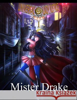 Universal Lady Justice Aya Part I Mister Drake 9781530480531 Createspace Independent Publishing Platform - książka