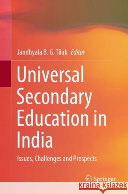 Universal Secondary Education in India: Issues, Challenges and Prospects Tilak, Jandhyala B. G. 9789811553653 Springer - książka